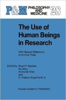 The Use of Human Beings in Research: With Special Reference to Clinical Trials