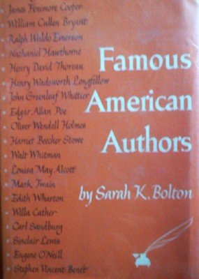 Famous American Authors by Bolton, Sarah K