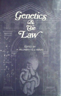 Genetics and the Law by Milunksy, Aubery (editor)