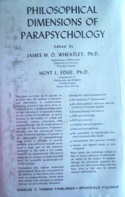 Philosophical Dimensions of Parapsychology by Wheatley, James