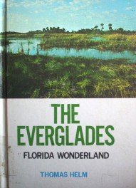 The Everglades by Helm, Thomas