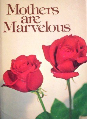 Mothers are Marvelous by Hazen, Barbara Shook