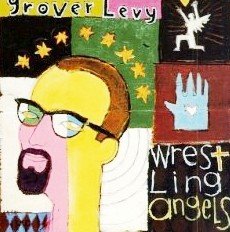Wrestling Angels by Levy, Grover