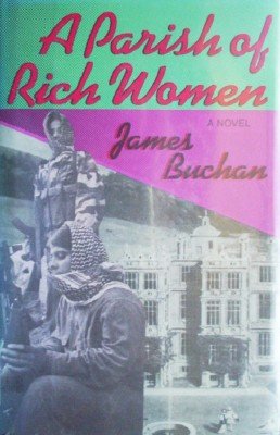 A Parish of Rich Women by Buchan, James