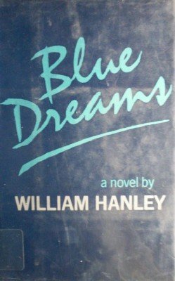 Blue Dreams by Hanley, William