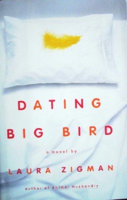 Dating Big Bird by Zigman, Laura