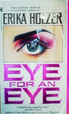 Eye for an Eye by Holzer, Erika