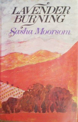 Lavender Burning by Moorsom, Sasha