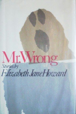 Mr. Wrong by Howard, Elizabeth Jane