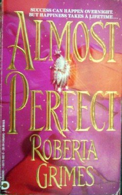 Almost Perfect by Grimes, Roberta