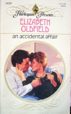 An Accidental Affair by Oldfield, Elizabeth