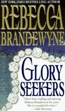 Glory Seekers by Brandewyne, Rebecca