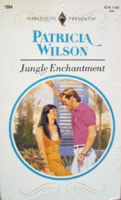 Jungle Enchantment by Wilson, Patricia