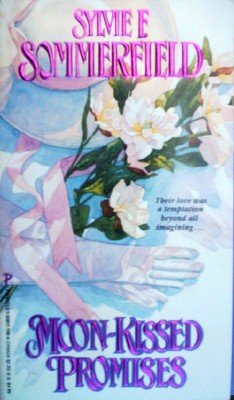 Moon-Kissed Promises by Sommerfield, Sylvie F