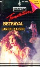 Temptation Betrayal # 462 by Kaiser, Janice