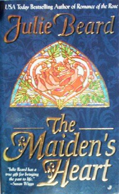 The Maiden's Heart by Beard, Julie