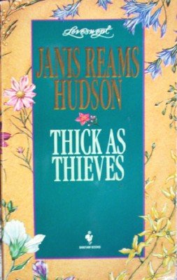 Thick as Thieves by Hudson, Janis Reams