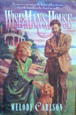 Wise Man's House by Carlson, Melody