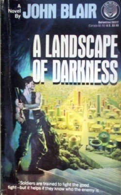 A Landscape of Darkness by Blair, John