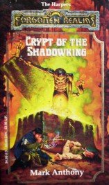 Crypt of the Shadowking by Anthony, Mark