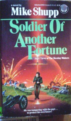 Soldier of Another Fortune by Shupp, Mike