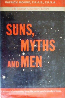 Suns, Myths and Men by Moore, Patrick