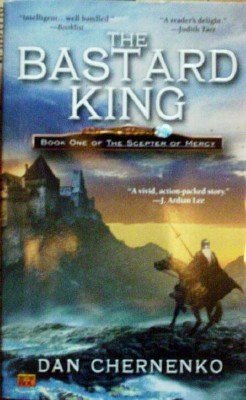 The Bastard King by Chernenko, Dan