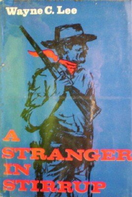 A Stranger in Stirrup by Lee, Wayne C.
