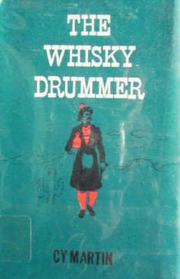 The Whisky Drummer by Martin, Cy