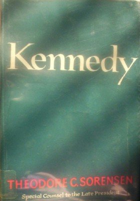 Kennedy by Sorensen, Theodore C.