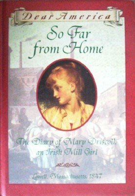 So Far from Home: The Diary of Mary Dris by Denenberg, Barry