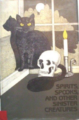 Spirits, Spooks, and Other Sinister Crea by Hoke, Helen
