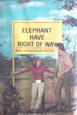 Elephant Have Right Of Way by Melville, Betty