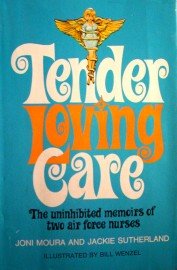 Tender Loving Care by Moura, Joni