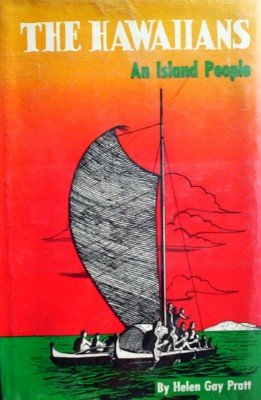 The Hawaiians An Island People by Pratt, Helen Gay