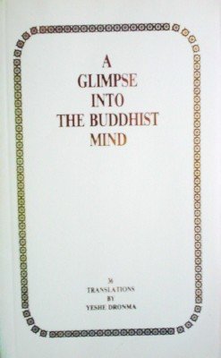 A Glimpse into the Buddhist Mind by Dronma, Yeshe