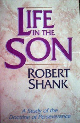 Life in the Son by Shank, Robert