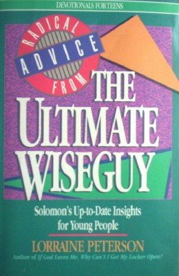Radical Advice from The Ultimate Wiseguy by Peterson, Lorraine