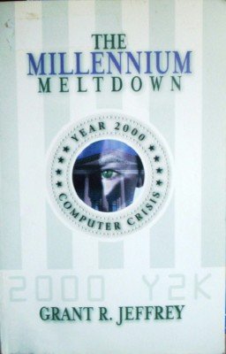 The Millennium Meltdown by Jeffrey, Grant
