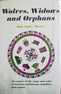 Wolves, Widows, and Orphans by Moore, Dan Tyler