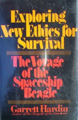 Exploring New Ethics for Survival by Hardin, Garrett