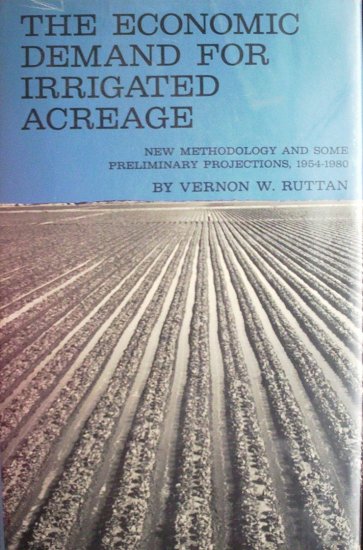 The Economic Demand for Irrigated Acreage by Ruttan, Vernon