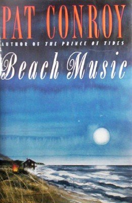 Beach Music by Conroy, Pat