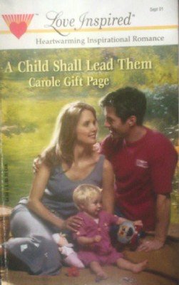 A Child Shall Lead Them by Page, Carole Gift