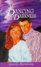 Dancing in the Darkness by Burnham, Janelle