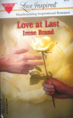 Love at Last by Brand, Irene