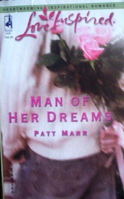 Man Of Her Dreams by Marr, Patt