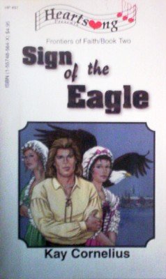 Sign of the Eagle by Cornelius, Kay