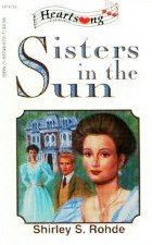 Sisters in the Sun by Rohde, Shirley S.