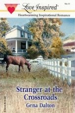 Stranger at the Crossroads by Dalton, Gena